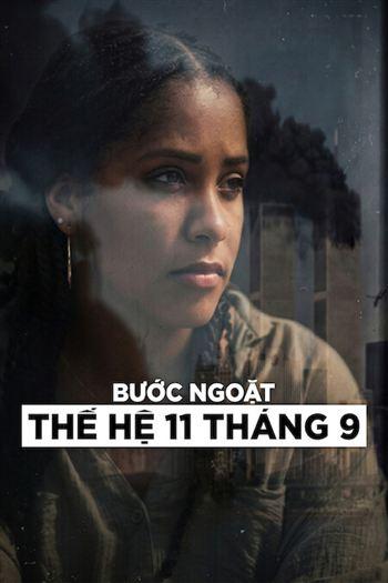 Bước Ngoặt Thế Hệ 11 Tháng 9